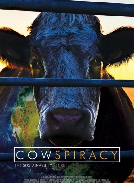 دانلود فیلم راز پایداری Cowspiracy با زیرنویس فارسی