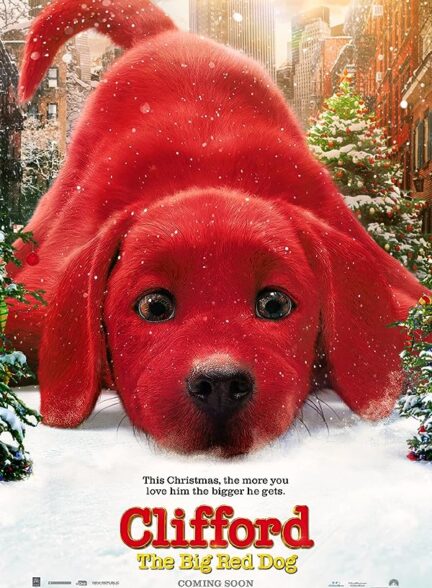 دانلود فیلم کلیفورد سگ قرمز بزرگ Clifford the Big Red Dog