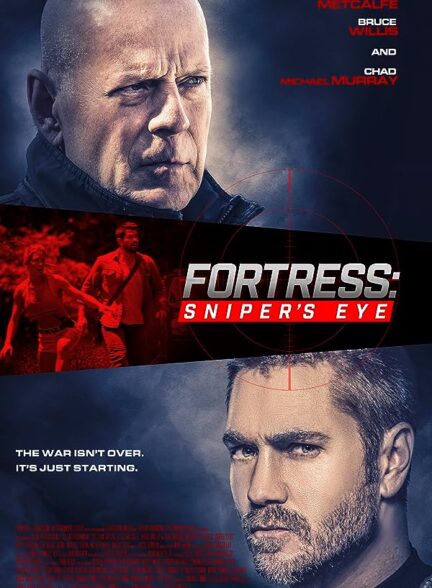 دانلود فیلم دژ چشم تک تیرانداز Fortress: Sniper’s Eye